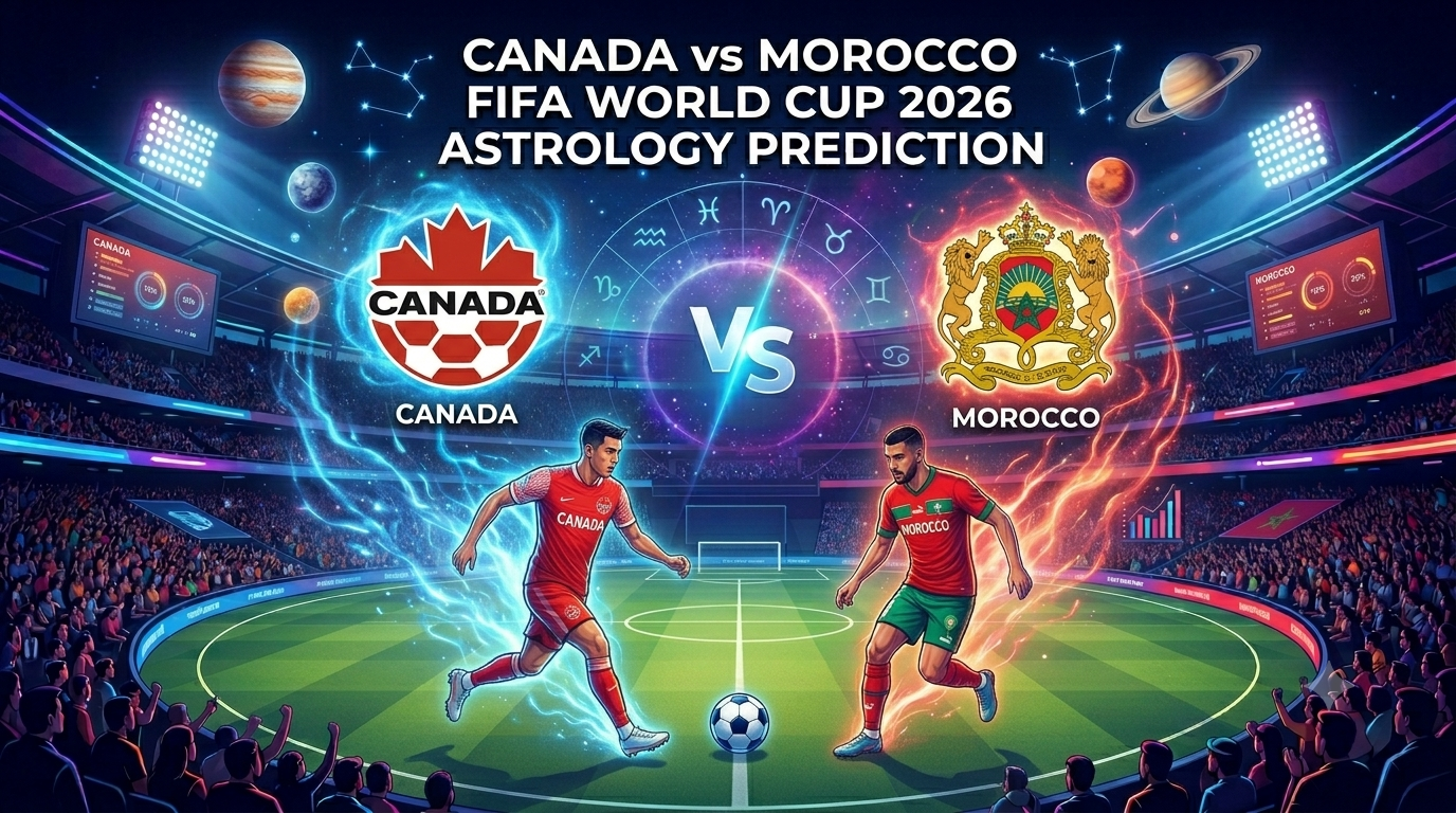 Canada vs Morocco FIFA 2026 Astrology Prediction