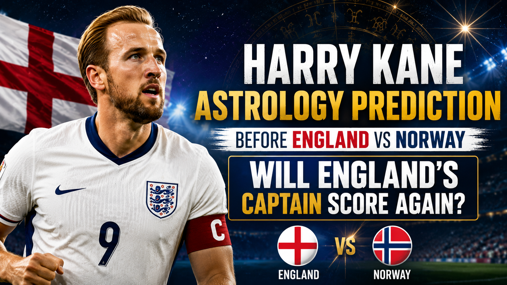 Harry Kane Astrology Prediction Before England vs Norway